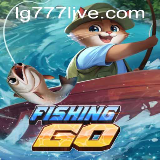 Exploring the Exciting World of FishingGO and the LG777 Challenge