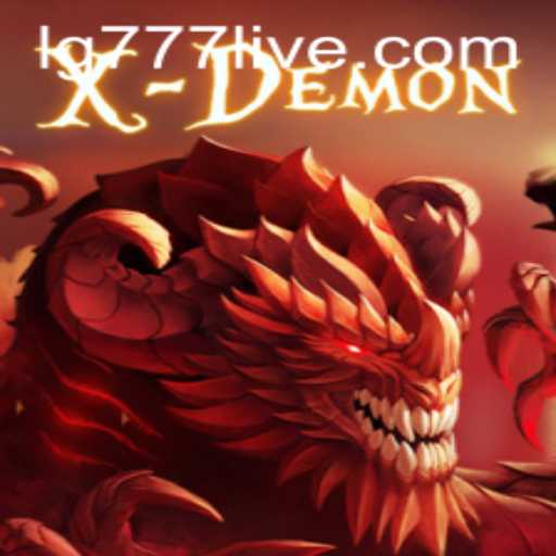 Explore the World of XDemon: A Thrilling Gaming Adventure with LG777